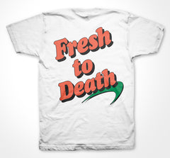 Fresh to Death (2 sided)