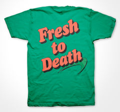 Fresh to Death (2 sided)